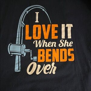 Apparel Outdoor I Love it When She Bends Over T-shirt Size 3XL